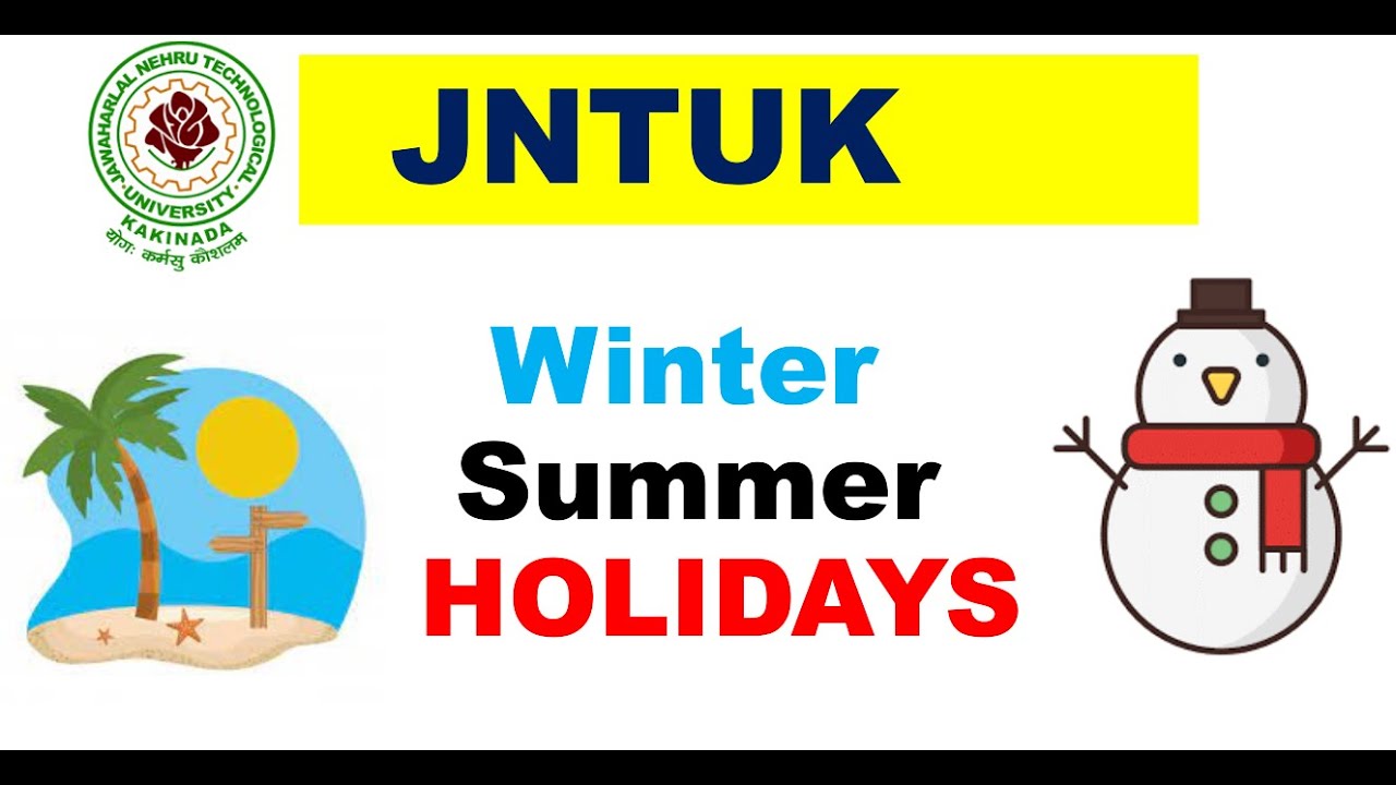 JNTUK Winter/Summer Holidays !!!  || JNTUK fast updates