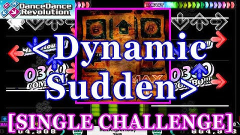 [Dynamic Sudden] 【DDR 2014】 MAX.(period) / 2MB [SINGLE CHALLENGE] 譜面確認+Clap