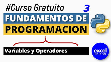 Programación con Python Capítulo 3 - Variables y Operadores