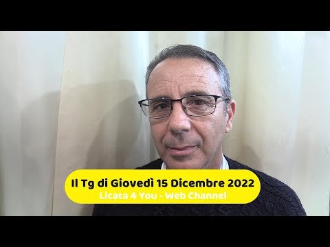 📺Il TG di Giovedì 15 Dicembre 2022 / Licata