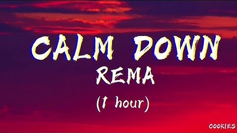 Thumbnail of [ 1 Hour] - Calm Down - Rema - Hot tiktok Music #rema #calmdown