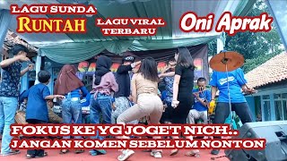 FOKUS PD YG JOGET //JANGAN KOMEN SEBELUM NONTON VIDEO INI // Runtah - ONI APRAK