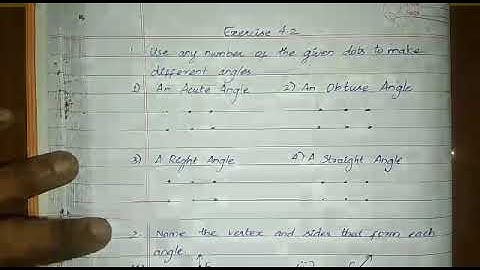 Exercise 4.2/ 1. Use any number of given dots to make different angles.