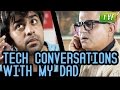 TVFPlay | Tech Conversations with my Dad E01 | Watch all episodes on www.tvfplay.com