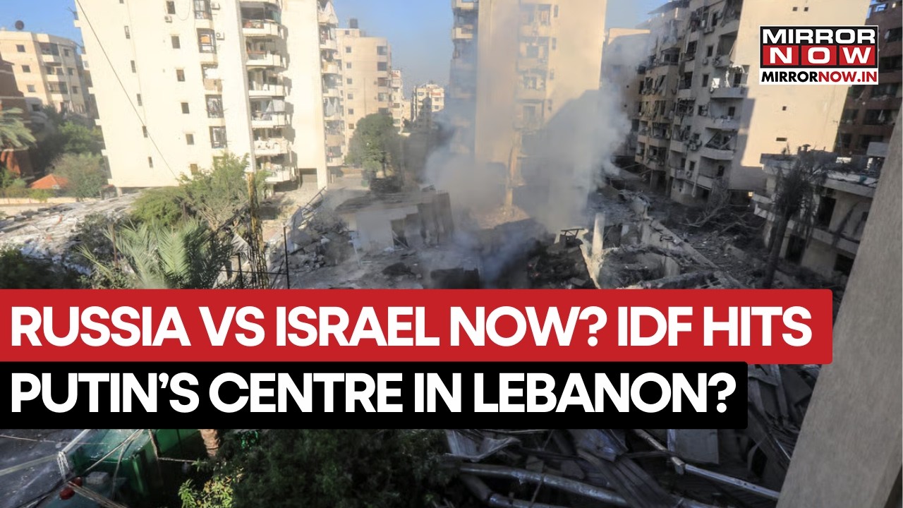 Israel vs Russia Now? IDF Hits Putin's Culture Centre In Lebanon As US-Iran War Spirals Out