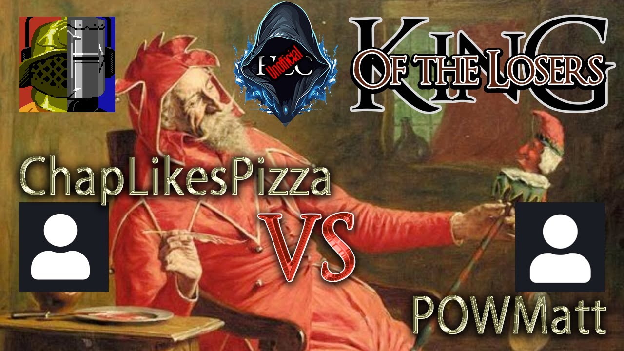 PowMatt Vs ChapLikesPizza King of the Losers - Semi Final 2 - Jean Bureau from Hidden Community Cup