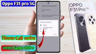 oppo f31 pro call aane par name bolne wala setting, oppo f31 pro call setting, oppo f31 pro caller screenshot 2