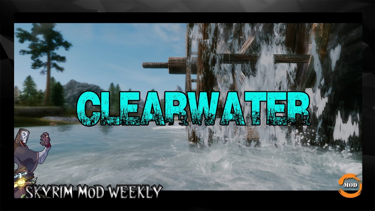 skyrim clear water mod skyrim clear water mod