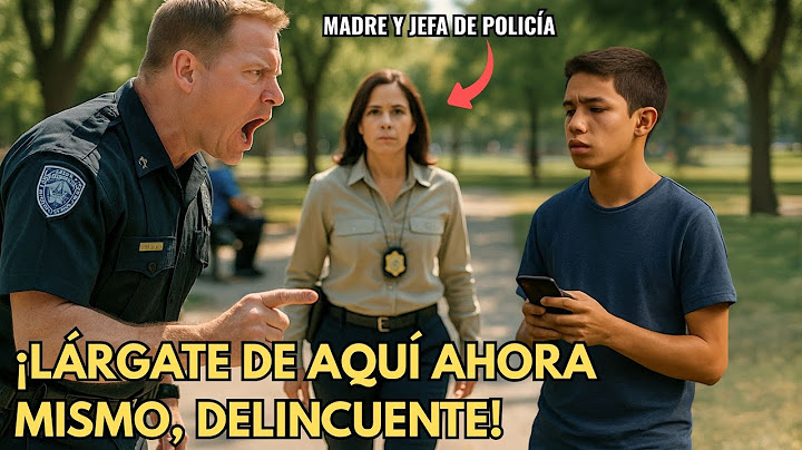 🔥 POLICÍA HUMILLA A JOVEN LATINO EN PARQUE HASTA QUE DESCUBRE QUE SU MADRE ES LA NUEVA COMISARIA