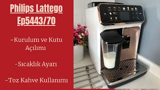 Philips Lattego 5443/70 Kurulumu | Sıcaklık Ayarı - Öğütülmüş ve Çekirdek Kahve Kullanımı