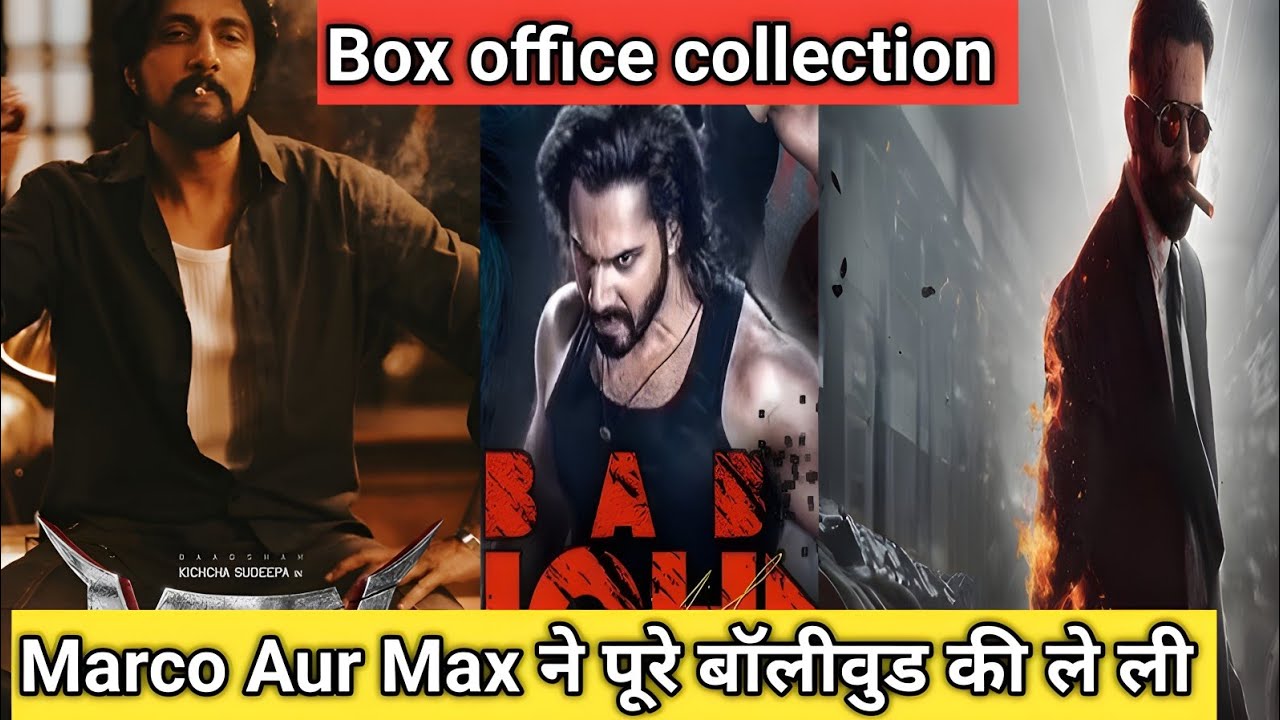 Box office collection of Baby John, Marco and Max Box office collection world wide Varun sudeep