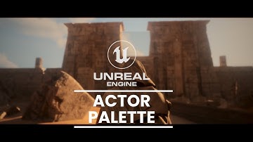 Unreal Engine Secrets: Create Levels 2x Faster with Actor Palette