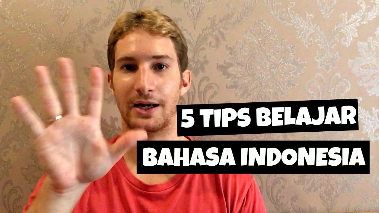 5 TIPS BELAJAR BAHASA INDONESIA BAGI BULE MattHera YouTube 5 TIPS BELAJAR BAHASA INDONESIA BAGI BULE MattHera YouTube