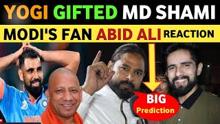 CM YOGI GIFTED MUHAMMAD SHAMI STADIUM| PM MODIS FAN ABID ALI REACTION ON INDIA VS AUSTRALIA FINAL