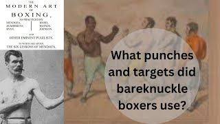 What Punches Were Used In English Pugilism: An Excerpt From "The Modern Art Of Boxing"
