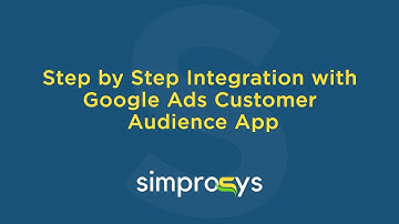Step by Step Integration Process for Simprosys Customer Match Lists App for Google on Shopify