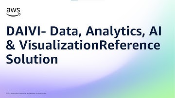 DAIVI- Data, Analytics, AI & VisualizationReference Solution | Amazon Web Services