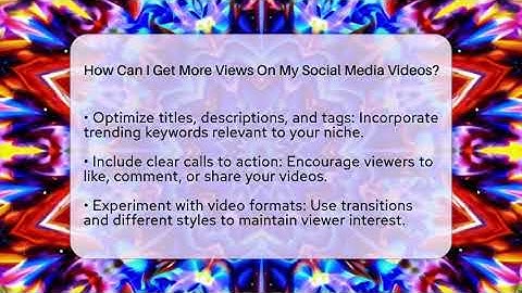 How Can I Get More Views On My Social Media Videos? - Everyday-Networking