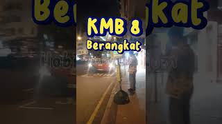 4 Agustus 2024. #shorts  KMB 8 #hongkongbus #kmb @hobidolankom