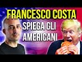 Francesco costa spiega le stranezze dellamerica