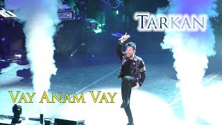 Tarkan - Vay Anam Vay (14.05.2019)