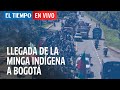 El Tiempo En Vivo: La Alcaldía de Bogotá habla sobre la llegada de la minga indígena a la ciudad