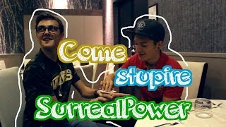 COME STUPIRE SURREALPOWER - Thenewmagicwizard w/Mates