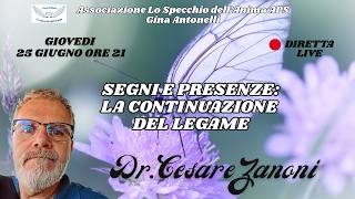 DR CESARE ZANONI -  SEGNI E PRESENZE : LA CONTINUAZIONE DEL LEGAME