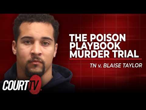 LIVE: TN v. Blaise Taylor - Day 6 | The Poison Playbook Murder Trial