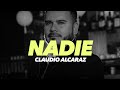 Claudio Alcaraz - Nadie (Oficial)