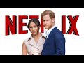 Netflix&#39;s Harry &amp; Meghan series all you need to know about
