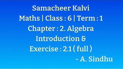6th Maths Term 1 | Samacheer | Chapter 2 | Algebra | Introduction & Exercise 2.1 (Full)