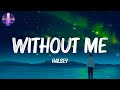 Halsey - Without Me (Lyrics) Mix Playlist