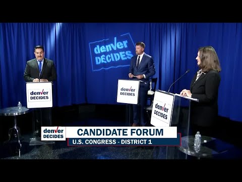 : Candidate Forum _ U.S. Congress, District 1 _ Denver Decides Candidate Forum