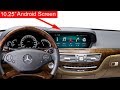 10.25" Android Screen Installation for Mercedes S Class W221