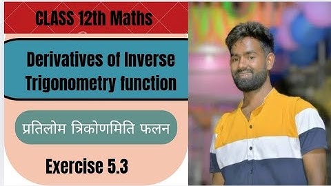 Derivatives of Inverse Trigonometry Function #Exercise 5.3 #Question 9 to 15 # Class 12th Maths