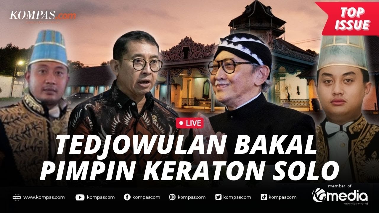 [LIVE] - Fadli Zon Resmi Tunjuk Tedjowulan Jadi Pemimpin Sementara Keraton Solo