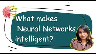 What Makes Neural Networks Intelligent?