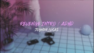 Joyner Lucas - Revenge Intro / ADHD