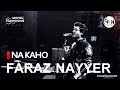 Faraz nayyer  na kaho   nescafe basement season 4 episode 7