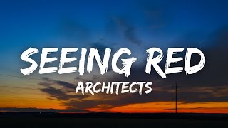 Architects - Seeing Red (Lyrics)
