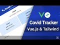 Build a Covid Tracker App With Vue.js & Tailwind