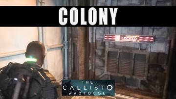 Calisto Protocol Colony walkthrough guide