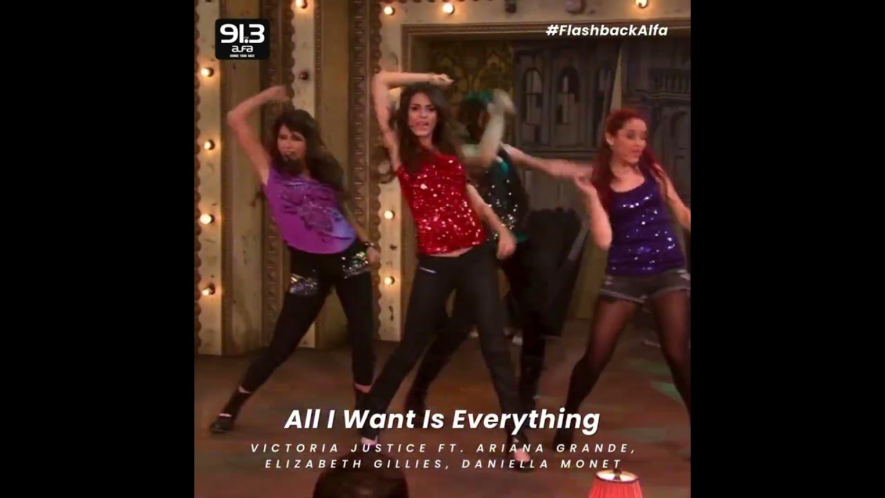 Victorious Cast All I Want Is Everything #FlashbackAlfa | All I Want is Everything - Victorious Cast - YouTube