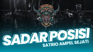 DJ BANTENGAN!! SADAR POSISI - SATRIO AMPEL SEJATI