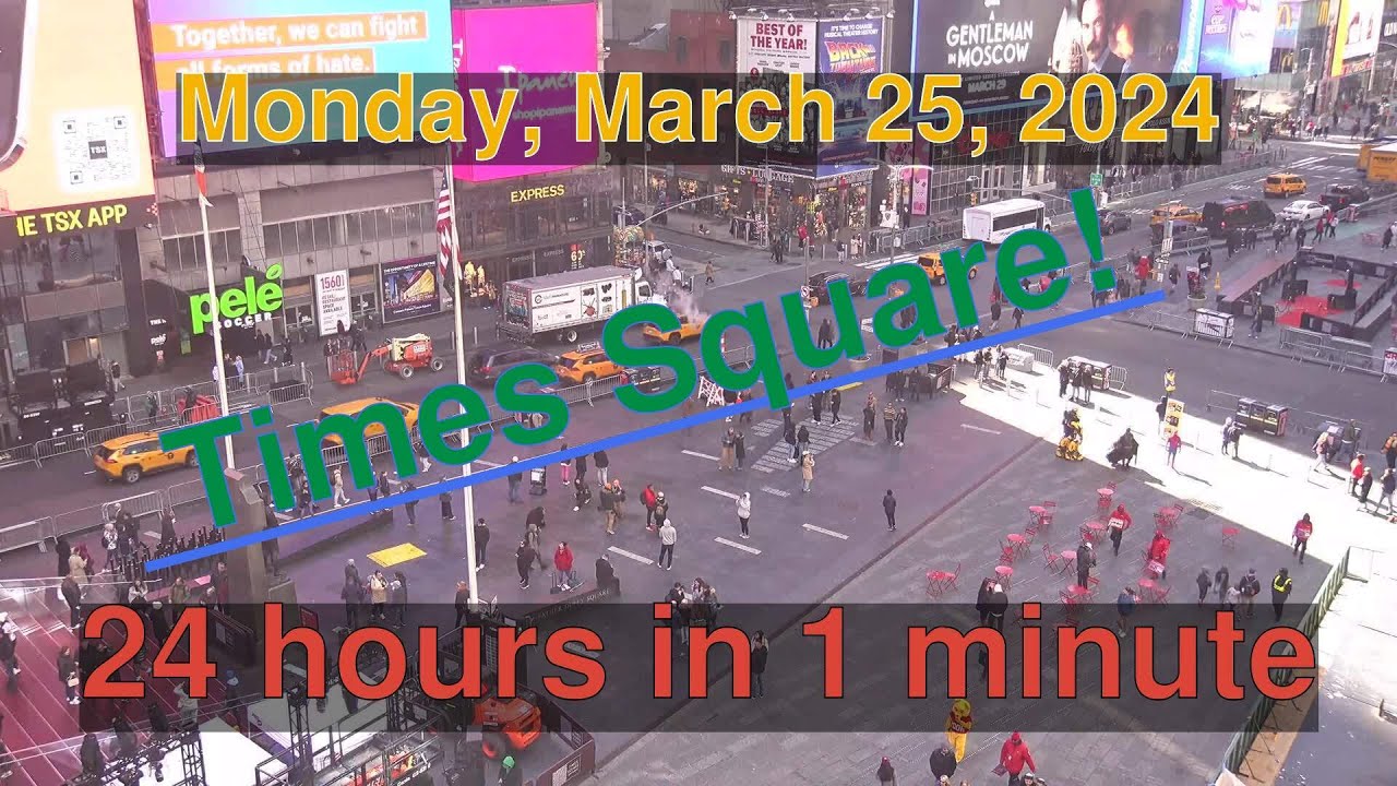 Times Square Daily Timelapse: [03-25-2024] New York City #timelapse # ...
