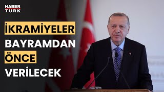 Cumhurbaşkanı Erdoğan: Emekli ikramiyeleri 10-14 Haziran'da ödenecek