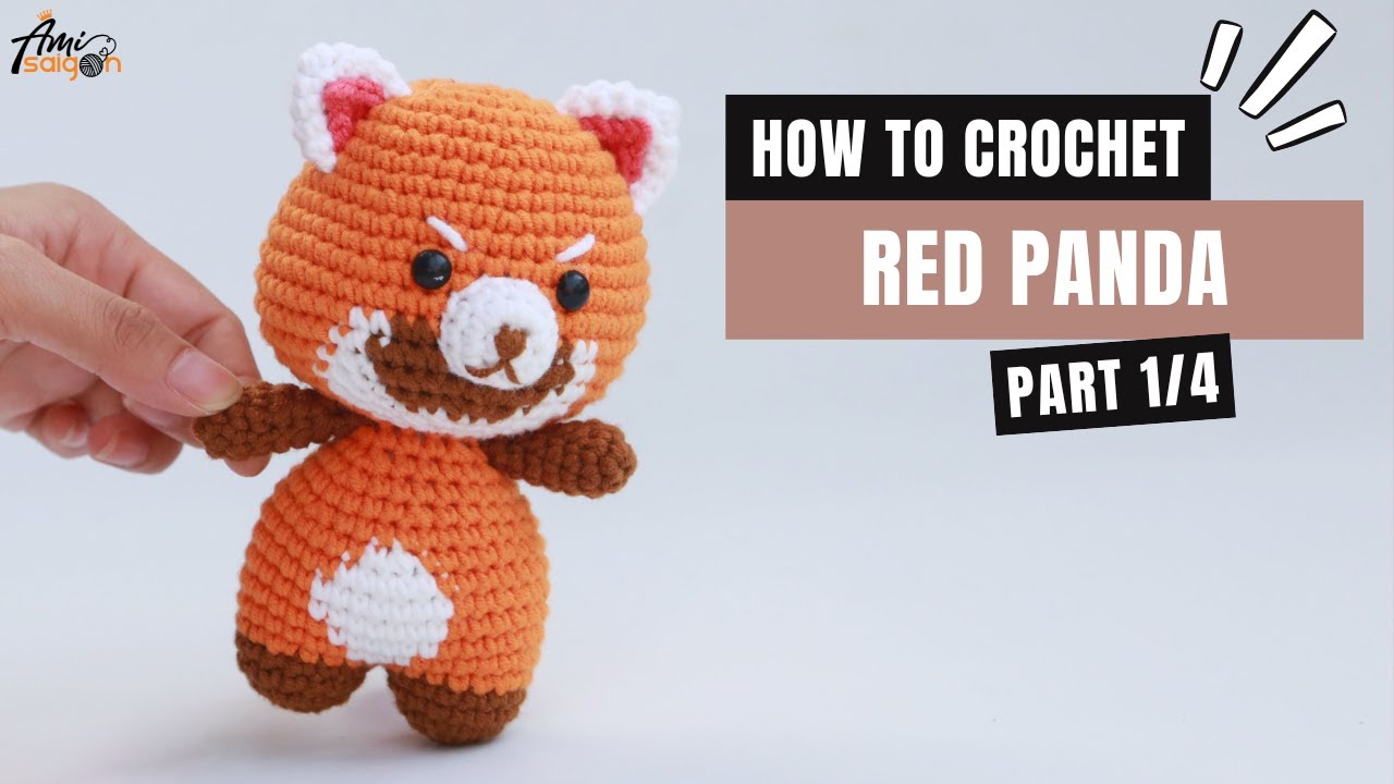 #398 | Red Panda Amigurumi Pattern (1/4) | How To Crochet Forest Animals Amigurumi | @AmiSaigon