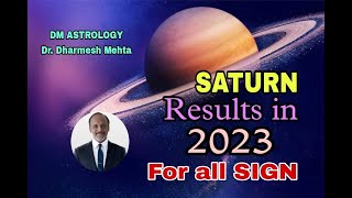 Saturn Results in 2023 for all Sign | Transit Saturn results| Dr. Dharmesh M. Mehta