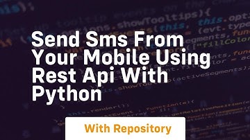 Send sms from your mobile using rest api with python